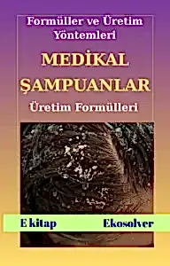 MEDİKAL ŞAMPUNLAR ÜRETİM FORMÜLLERİ VE İMALAT YÖNTEMLERİ