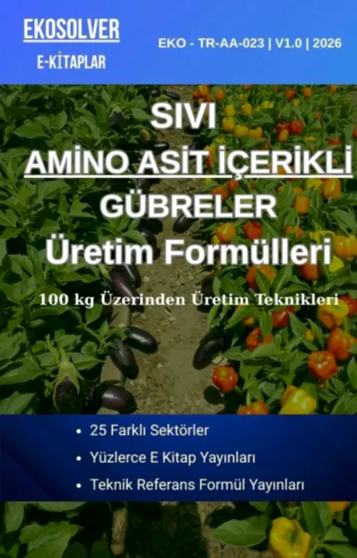 AMİNO ASİT İÇERİKLİ SIVI GÜBRELER VE ÜRETİM FORMÜLLERİ