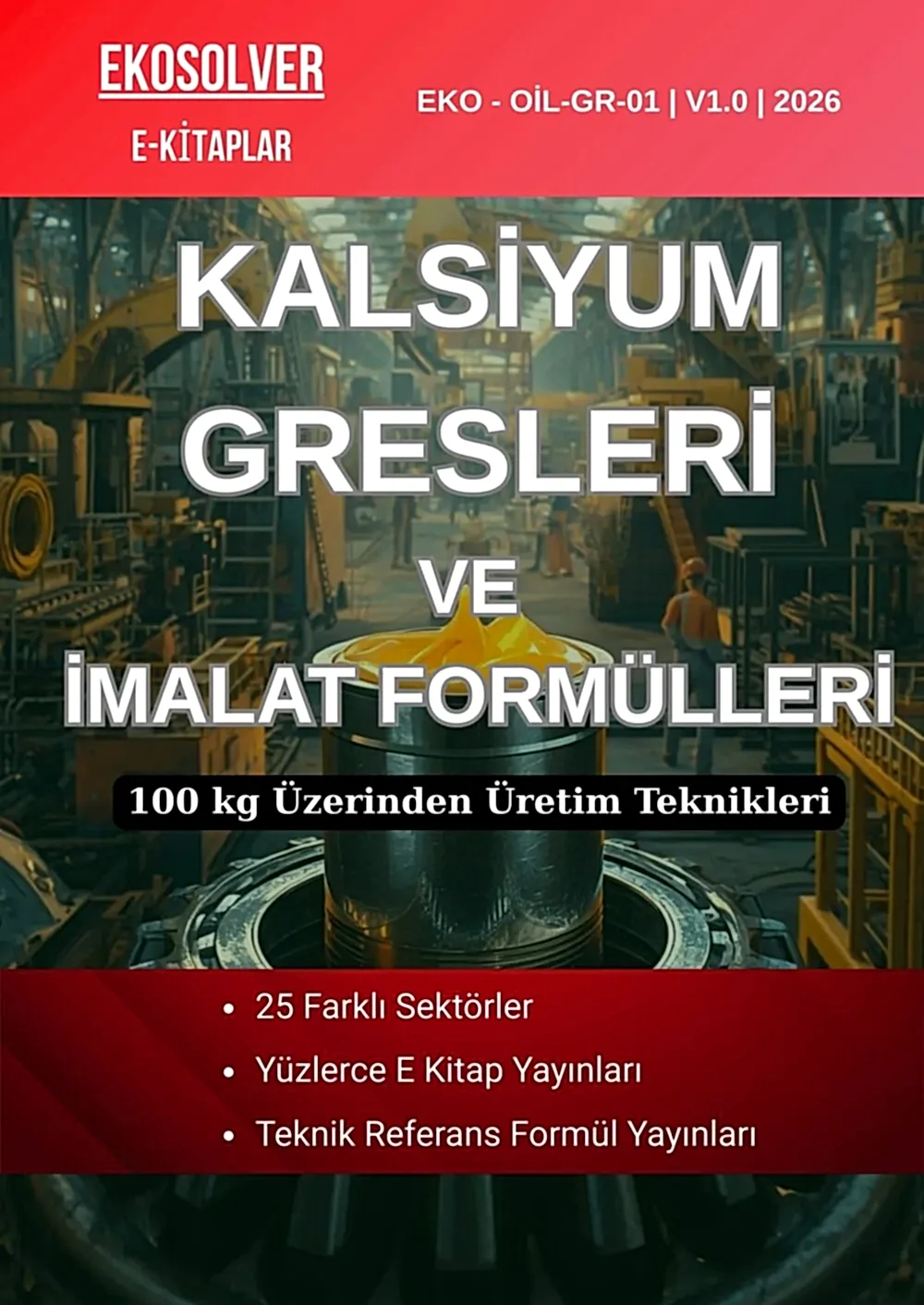 KALSİYUM BAZLI GRESLER VE ÜRETİM FORMÜLLERİ