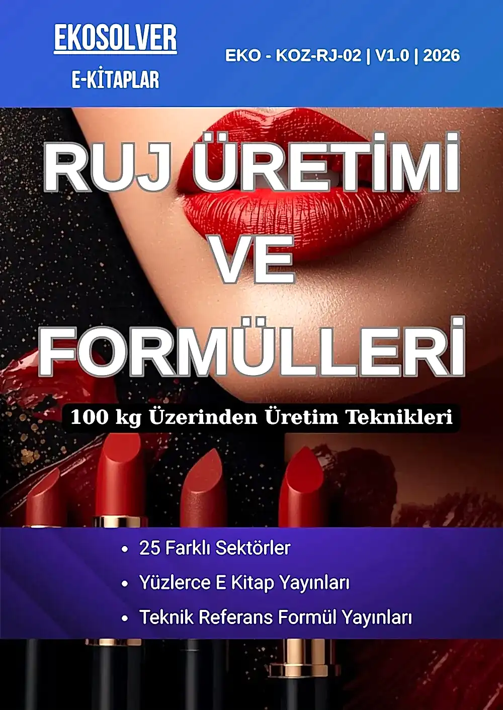 RUJ FORMÜLLERİ VE ÜRETİM YÖNTEMLERİ